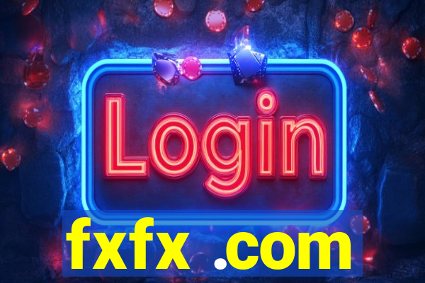 fxfx .com